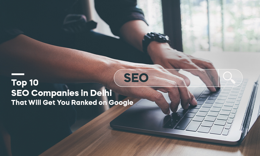 top 10 seo companies in delhi