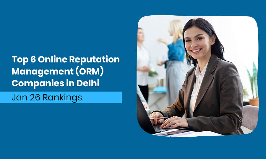 Top-6-Online-Reputation-Management-(ORM)-Companies-in-Delhi